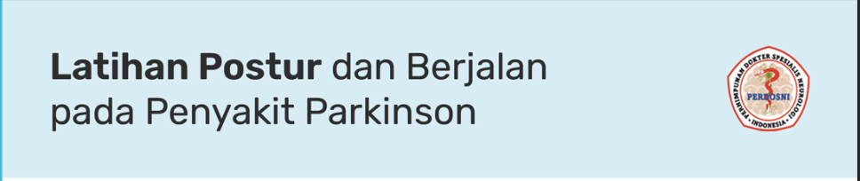 Leaflet : Latihan Postur dan Berjalan Pada Penyakit Parkinson